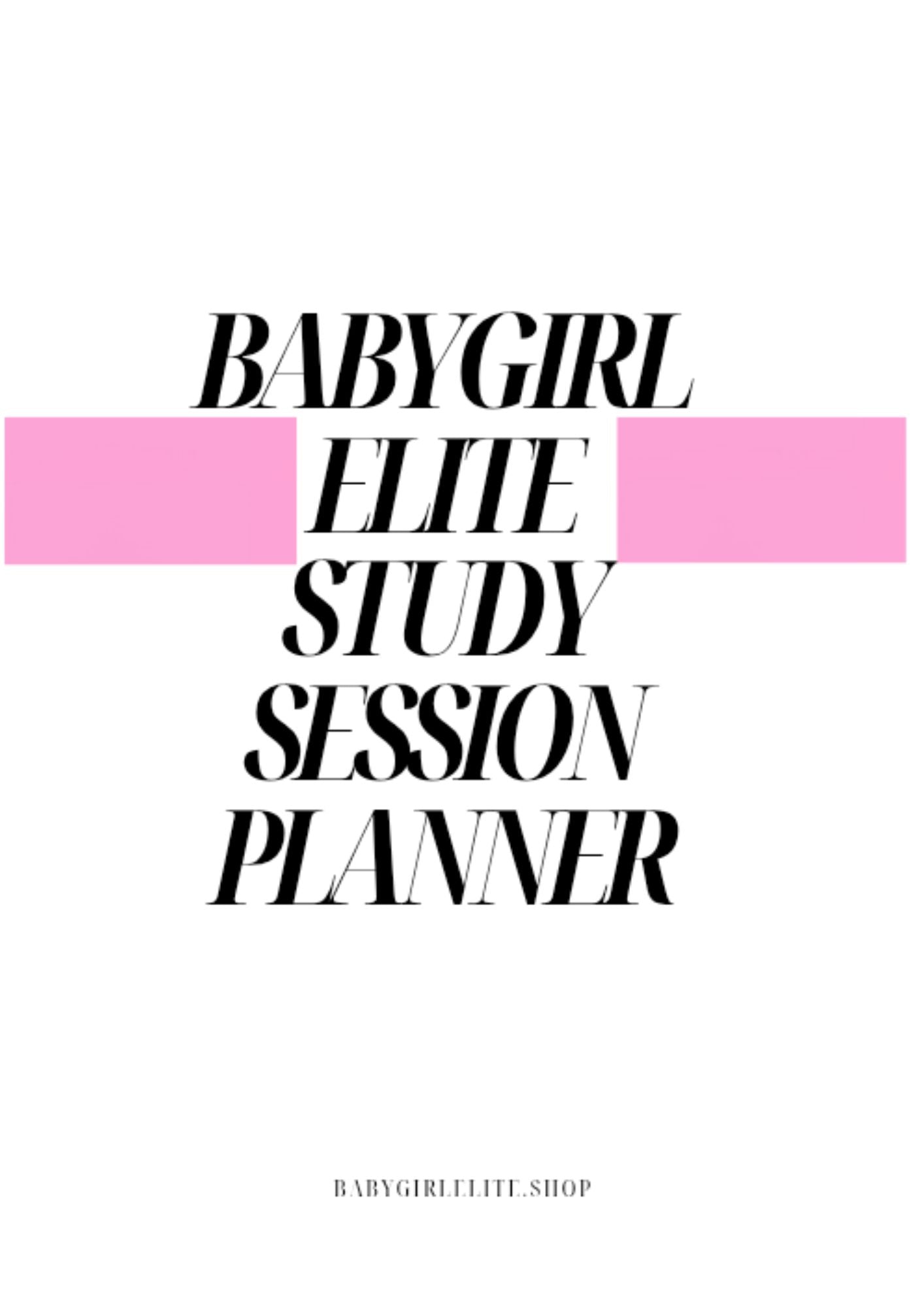 BabyGirl Elite Study Session Planner Ebook